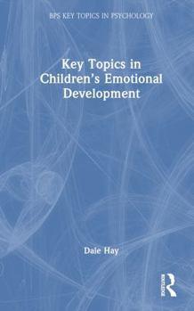 Hardcover Key Topics in Children's Emotional Development Book