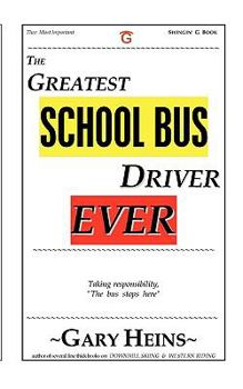 Paperback The Greatest School Bus Driver Ever Book