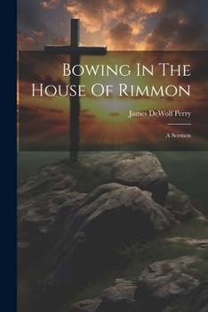 Paperback Bowing In The House Of Rimmon: A Sermon Book
