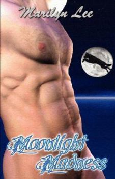 Moonlight Madness - Book #3 of the Moonlight