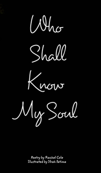 Hardcover Who Shall Know My Soul Book