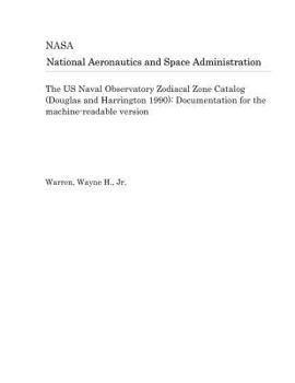 The US Naval Observatory Zodiacal Zone Catalog (Douglas and Harrington 1990): Documentation for the machine-readable version
