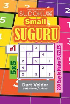 Paperback Sudoku Small Suguru - 200 Easy to Master Puzzles 5x5 (Volume 1) Book