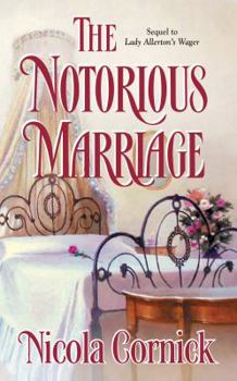 The Notorious Marriage - Book #2 of the Mostyn/Trevithick Feud