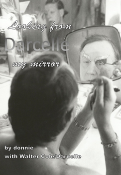 Paperback Darcelle: Looking from my mirror Book