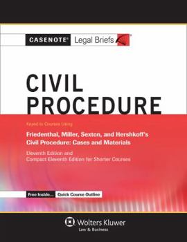 Paperback Casenote Legal Briefs for Civil Procedure, Keyed to Friedenthal, Miller, Sexton, and Hershkoff Book