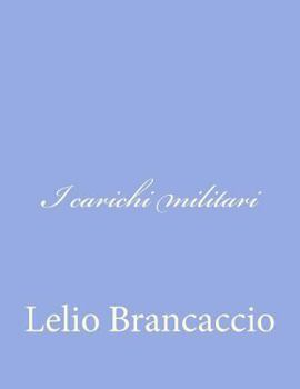 Paperback I carichi militari [Italian] Book