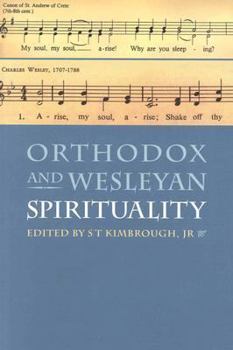 Paperback Orthodox and Wesleyan Spirituality Book