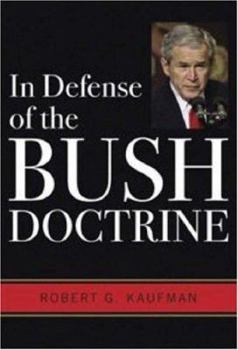 Hardcover In Defense of the Bush Doctrine Book