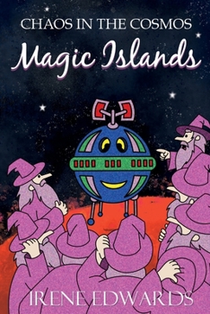 Paperback Chaos in the Cosmos: A Magic Islands Story Book