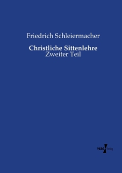 Paperback Christliche Sittenlehre: Zweiter Teil [German] Book