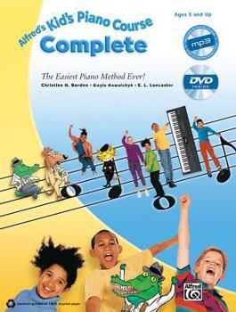 Paperback Alfred's Kid's Piano Course Complete: The Easiest Piano Method Ever!, Book, CD & DVD Book