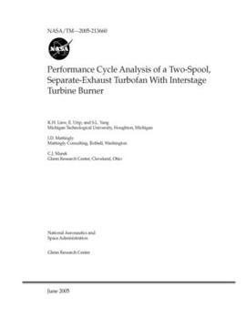 Paperback Performance Cycle Analysis of a Two-Spool, Separate-Exhaust Turbofan With Interstage Turbine Burner Book