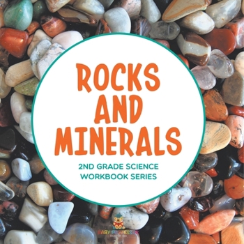 Paperback Rocks and Minerals: 2nd Grade Science Workbook Series Book