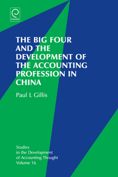 Hardcover The Big Four and the Development of the Accounting Profession in China Book