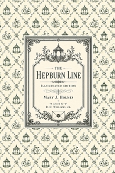 The Hepburn Line: Illuminated Edition