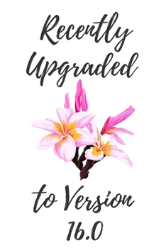 Recently Upgraded To Version 16.0: 6x9" Dot Bullet Floral Pattern Notebook/Journal 16th Birthday Gift Idea