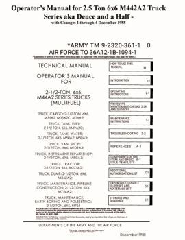 Operator's Manual for 2.5 Ton 6x6 M44A2 Truck Series aka Deuce and a Half: with Changes 1 through 4 December 1988