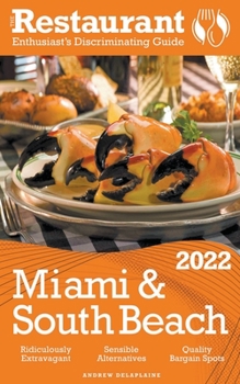 Paperback 2022 Miami & South Beach - The Restaurant Enthusiast's Discriminating Guide Book