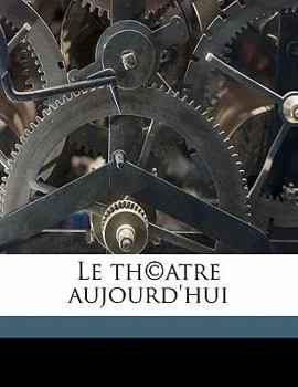 Paperback Le th(c)atre aujourd'hui [French] Book