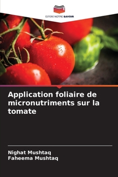 Paperback Application foliaire de micronutriments sur la tomate [French] Book