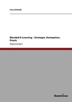 Paperback Blended E-Learning - Strategie, Konzeption, Praxis [German] Book