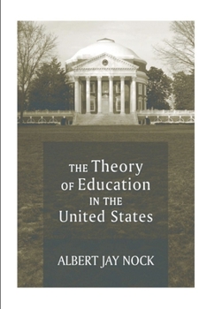 Paperback The Theory of Education in the United States Book
