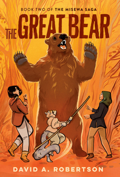 Hardcover The Great Bear: The Misewa Saga, Book Two Book