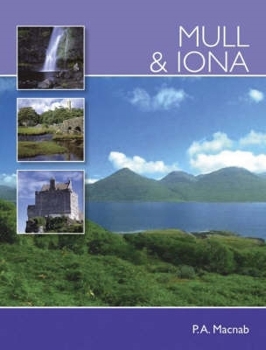 Mull and Iona: Highways and Byways - Book  of the Highways & Byways