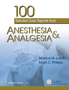 Paperback 100 Selected Case Reports from Anesthesia & Analgesia Book