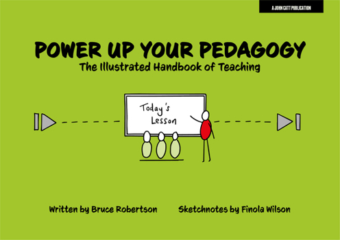 Paperback Power Up Your Pedagogy: The Illustrated Handbook of Teaching Book