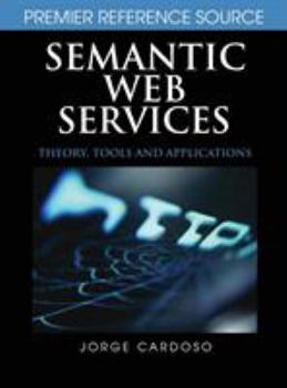 Hardcover Semantic Web Services: Theory, Tools, and Applications Book