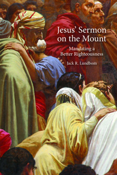 Paperback Jesus' Sermon on the Mount: Mandating a Better Righteousness Book