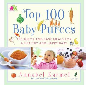 Hardcover Top 100 Baby Purees: Top 100 Baby Purees Book