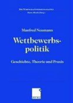 Paperback Wettbewerbspolitik: Geschichte, Theorie Und PRAXIS [German] Book