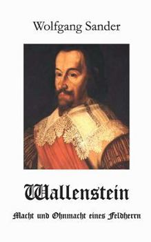 Paperback Wallenstein: Macht und Ohnmacht eines Feldherrn [German] Book