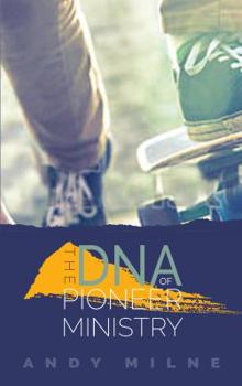 Paperback The DNA of Pioneer Ministry Book