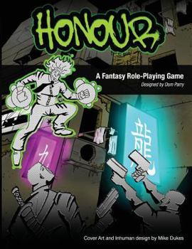 Paperback Honour the Role Playing Game: Adventures in the Walled City Book