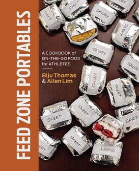 Hardcover Feed Zone Portables: A Cookbook of On-The-Go Food for Athletes Book