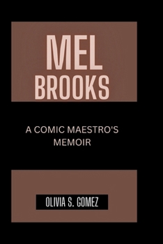 Paperback Mel Brooks: A Comic Maestro's Memoir Book