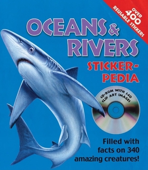 Paperback Sticker-pedia Oceans and Rivers: Filled with Facts on 340 Amazing Creatures! (Stickerpedia Books) Book
