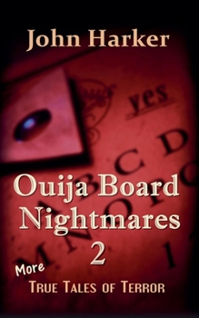 Paperback Ouija Board Nightmares 2: More True Tales of Terror Book