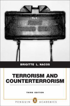 Paperback Terrorism and Counterterrorism: Understanding Threats and Responses in the Post-9/11 World Book