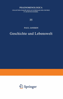 Paperback Geschichte Und Lebenswelt: Ein Beitrag Zur Diskussion Von Husserls Spätwerk [German] Book