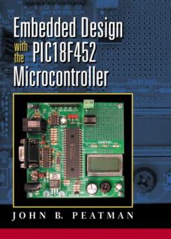 Paperback Embedded Design with the Pic18f452 Book