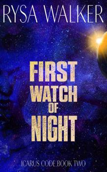 First Watch of Night (The Icarus Code: A Sci-Fi Thriller)