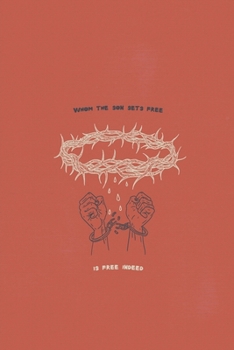 Paperback Whom The Son Sets Free: A Sword and Pencil 2020 Journal Book