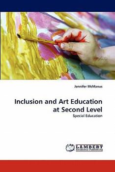 Paperback Inclusion and Art Education at Second Level Book