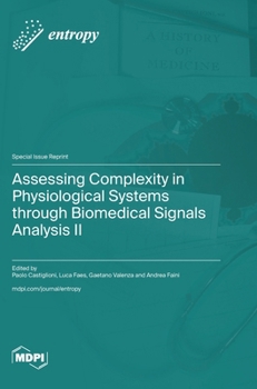 Hardcover Assessing Complexity in Physiological Systems through Biomedical Signals Analysis II Book
