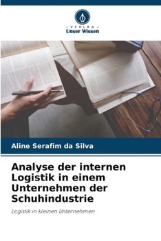 Paperback Analyse der internen Logistik in einem Unternehmen der Schuhindustrie [German] Book